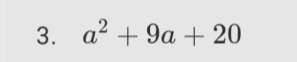 a^2+9a+20