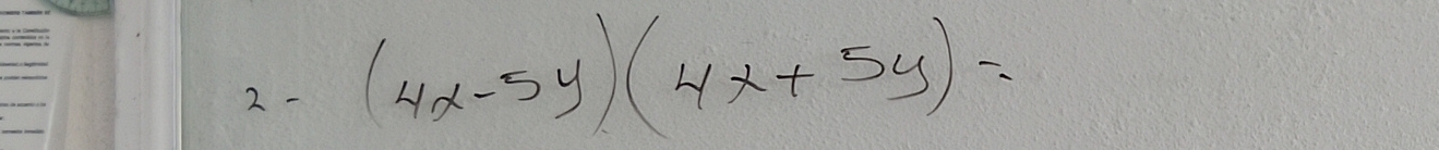 2 -
(4x-5y)(4x+5y)=