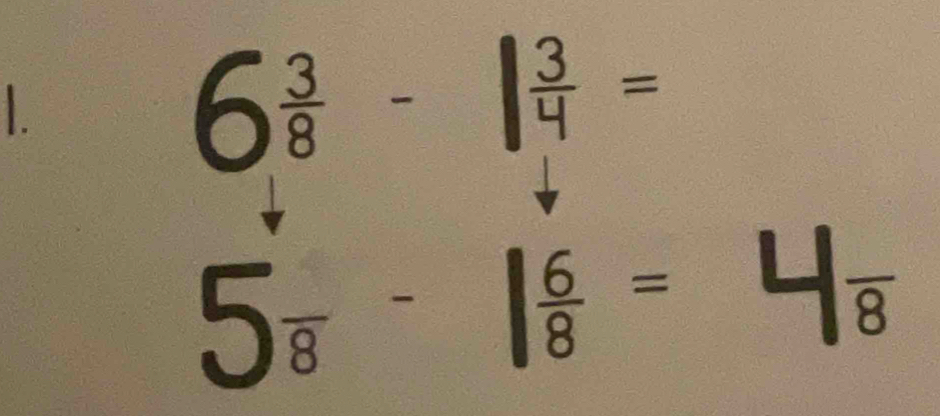 6 3/8 -1 3/4 =
5frac frac 8-1 6/8 = □°