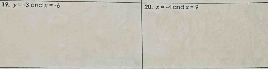 y=-3 and x=-6 20, x=-4 and x=9