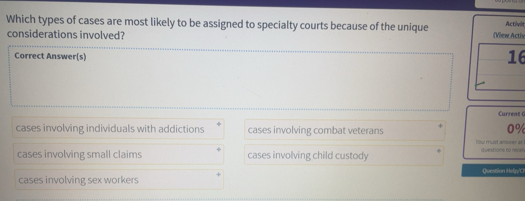 Solved: Which types of cases are most likely to be assigned to ...