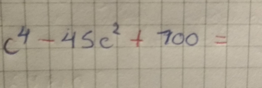 c^4-45c^2+100=