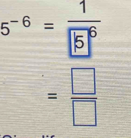 5^(-6)= 1/□  
□ 