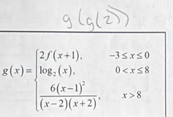 g(x)=beginarrayl 2f(x+1).-3≤ x≤ 0 log _2(x+1).0 8endarray.