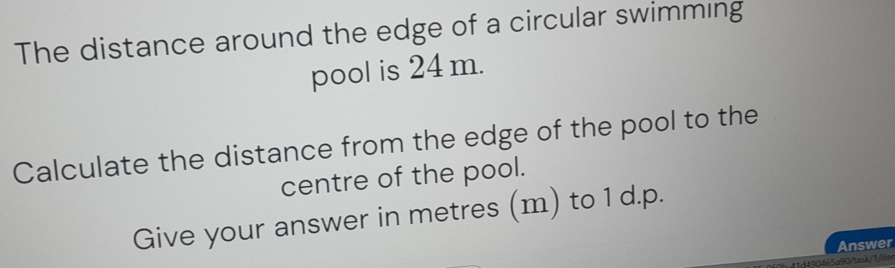 Solved: The distance around the edge of a circular swimming pool is 24 ...