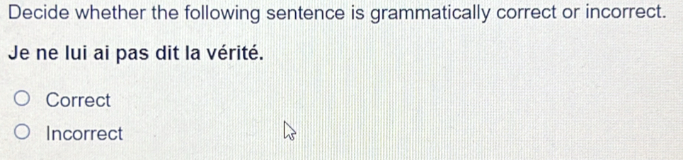 Solved: Decide whether the following sentence is grammatically correct ...