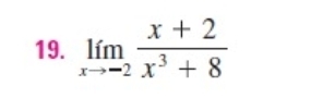 limlimits _xto -2 (x+2)/x^3+8 