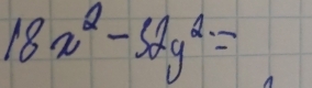 18x^2-32y^2=