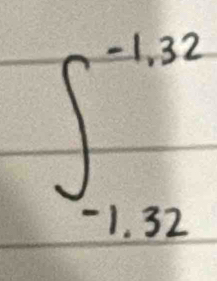 ∈t _(-1.32)^(-1.32)