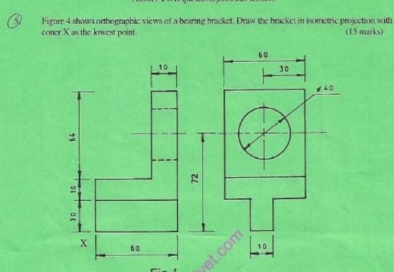 Solved: Fignre 4 shows orthographic views of a bearing bracket. Draw ...