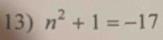 n^2+1=-17