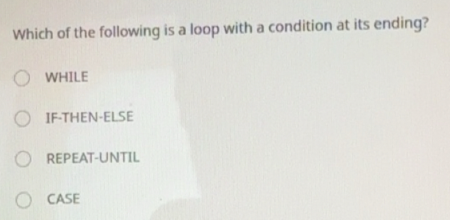 Gelöst:Which of the following is a loop with a condition at its ending ...