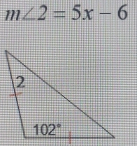 m∠ 2=5x-6