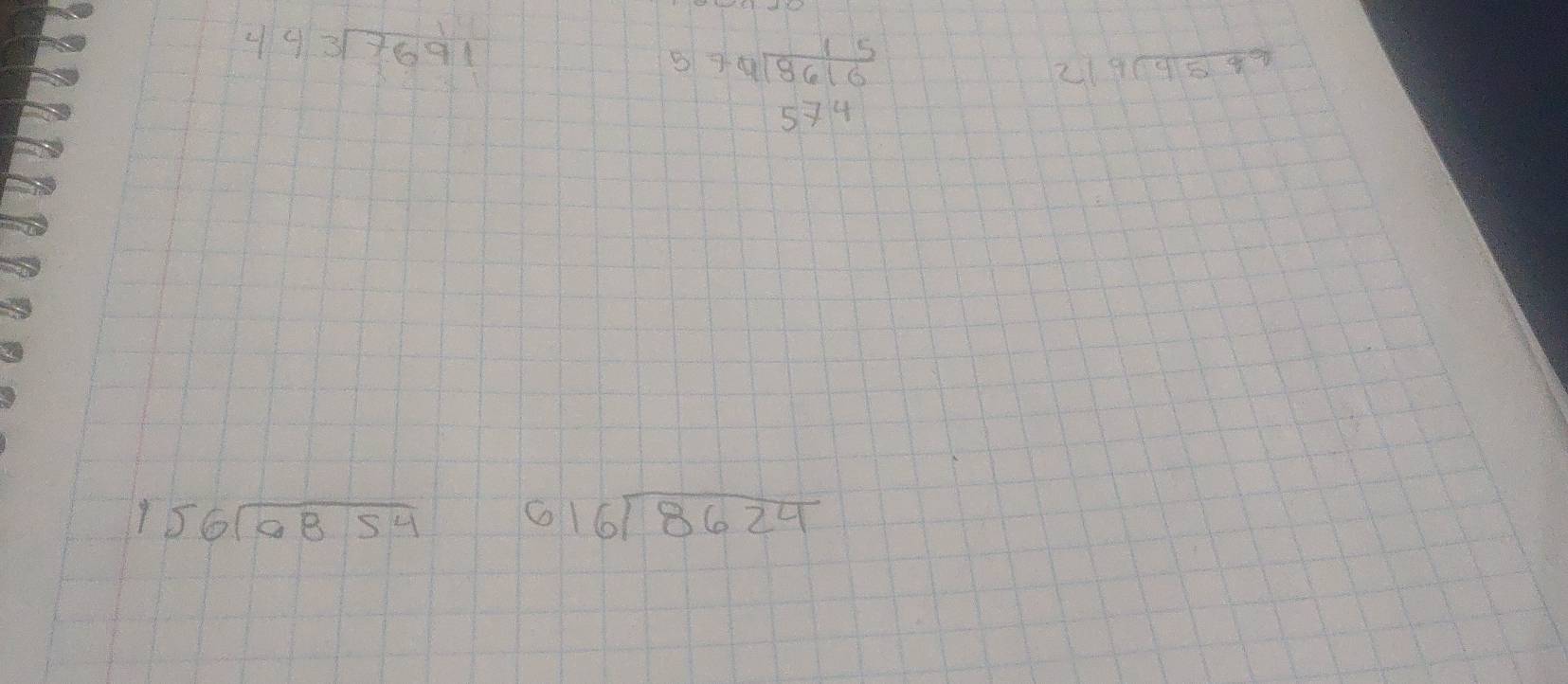 beginarrayr 4encloselongdiv 37691endarray
B beginarrayr 74encloselongdiv 8616 574endarray
219sqrt(9599)
beginarrayr 156encloselongdiv 0.854endarray C beginarrayr  16encloselongdiv 8624endarray