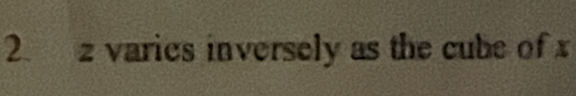 varies inversely as the cube of