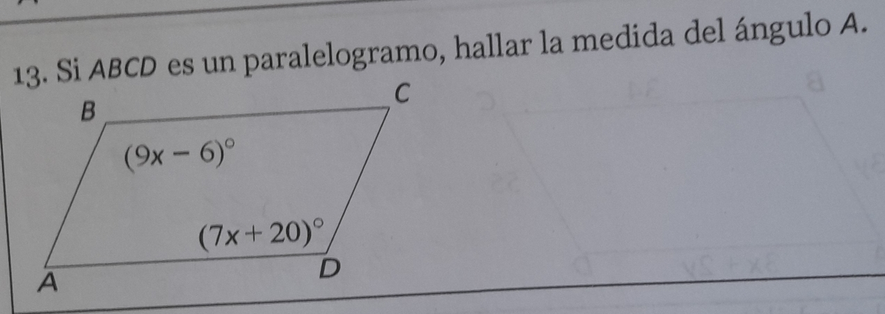 Si ABCD es un paralelogramo, hallar la medida del ángulo A.