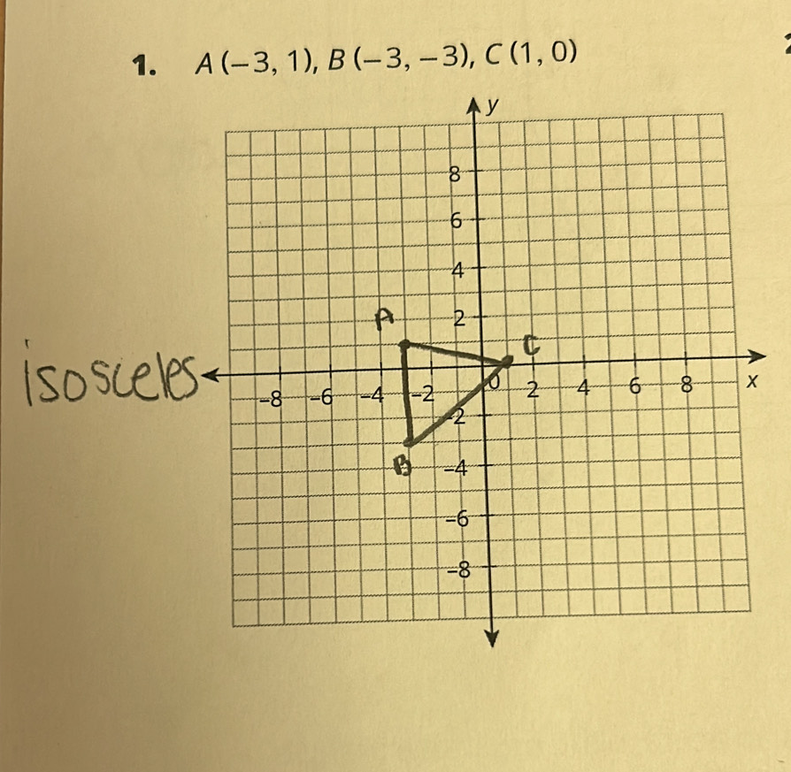 A(-3,1), B(-3,-3), C(1,0)