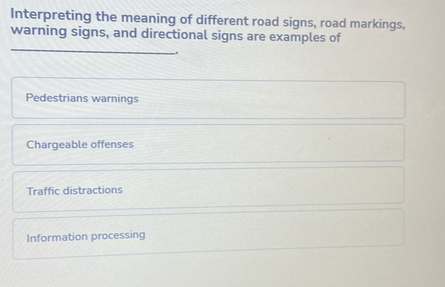 Solved: Interpreting the meaning of different road signs, road markings ...