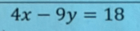 4x-9y=18