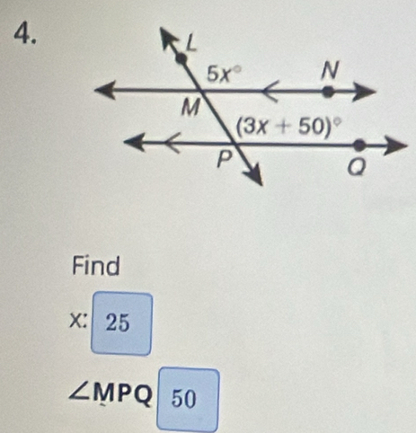 Find
x: 25
∠ MPQ 50