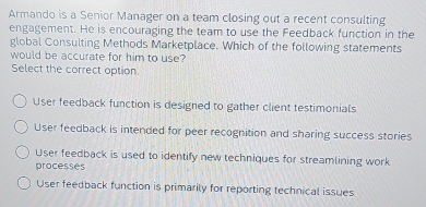 Solved: Armando is a Senior Manager on a team closing out a recent ...