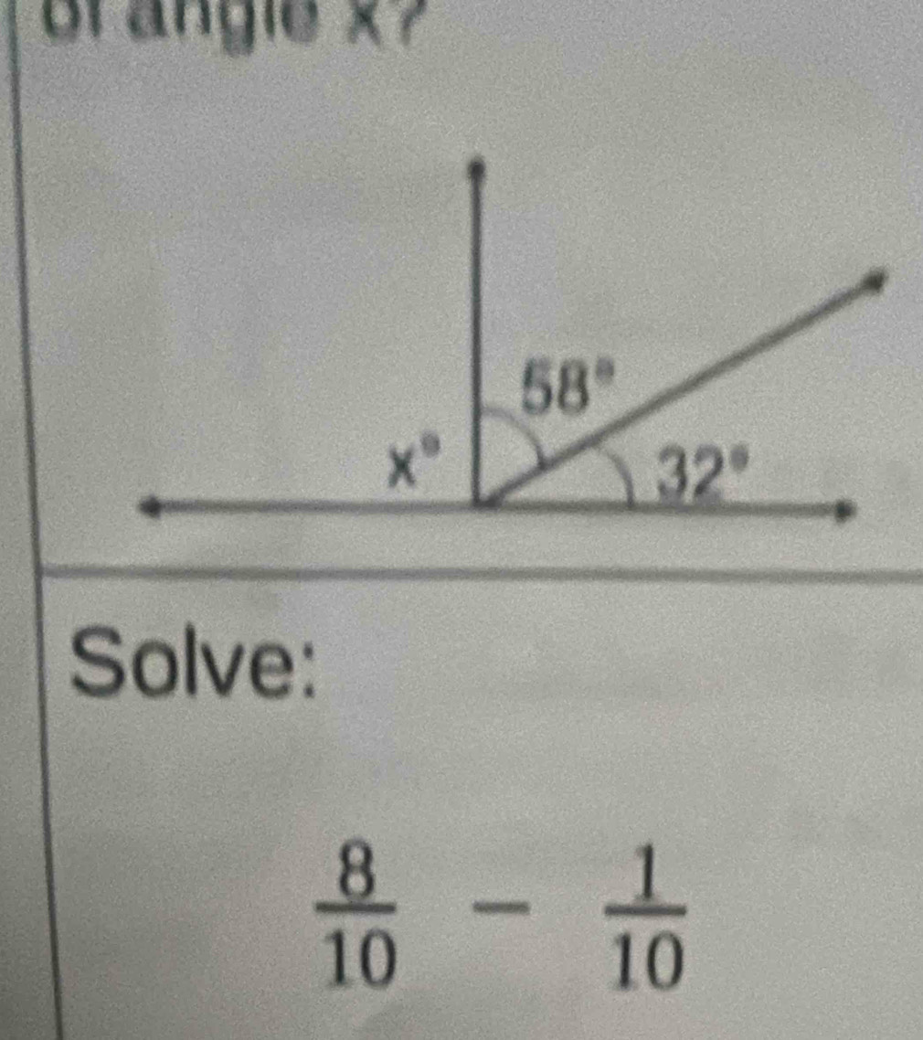 br angle x?
Solve:
 8/10 - 1/10 