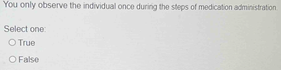 Solved: You only observe the individual once during the steps of ...
