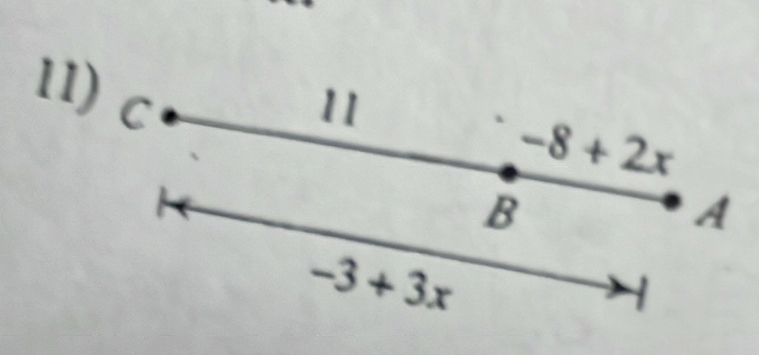 C
11
-8+2x
B 
A
-3+3x