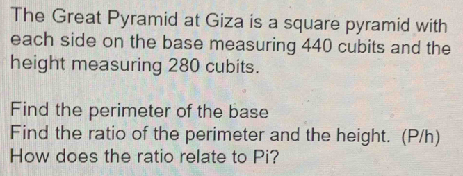 Solved: The Great Pyramid at Giza is a square pyramid with each side on ...