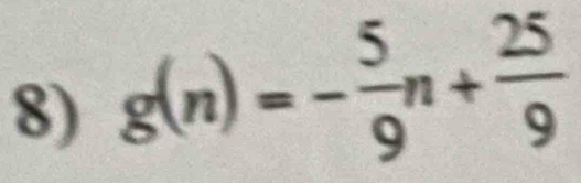 g(n)=- 5/9 n+ 25/9 