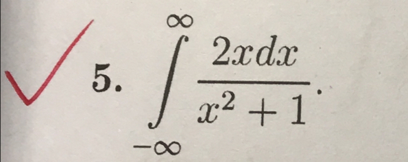 ∈tlimits _(-∈fty)^(∈fty) 2xdx/x^2+1 .