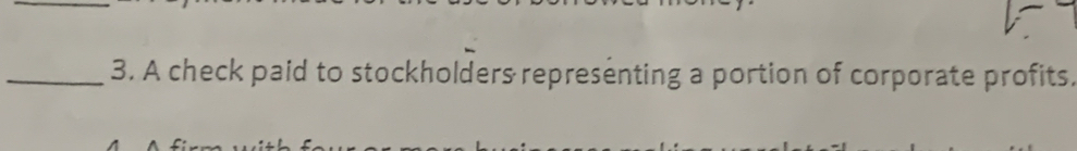 A check paid to stockholders representing a portion of corporate profits.