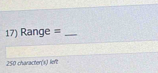 Range =_
250 character(s) left