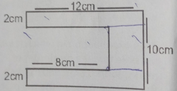 12cm
2cm
10cm
8cm
2cm