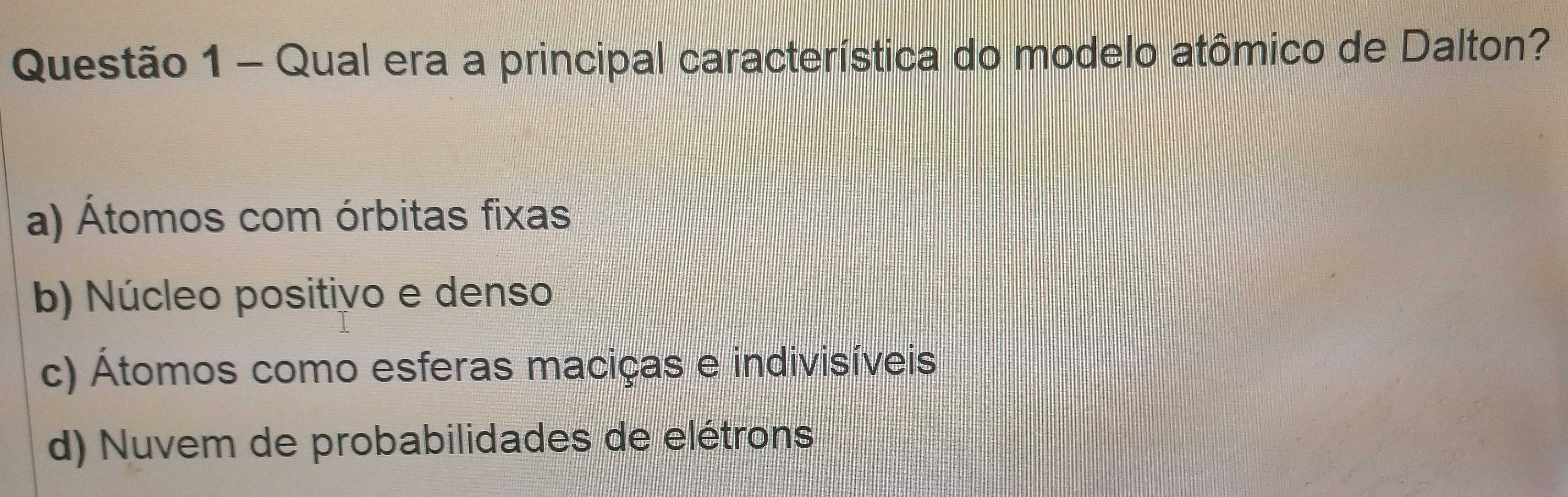 Resolvido:Qual era a principal característica do modelo atômico de ...