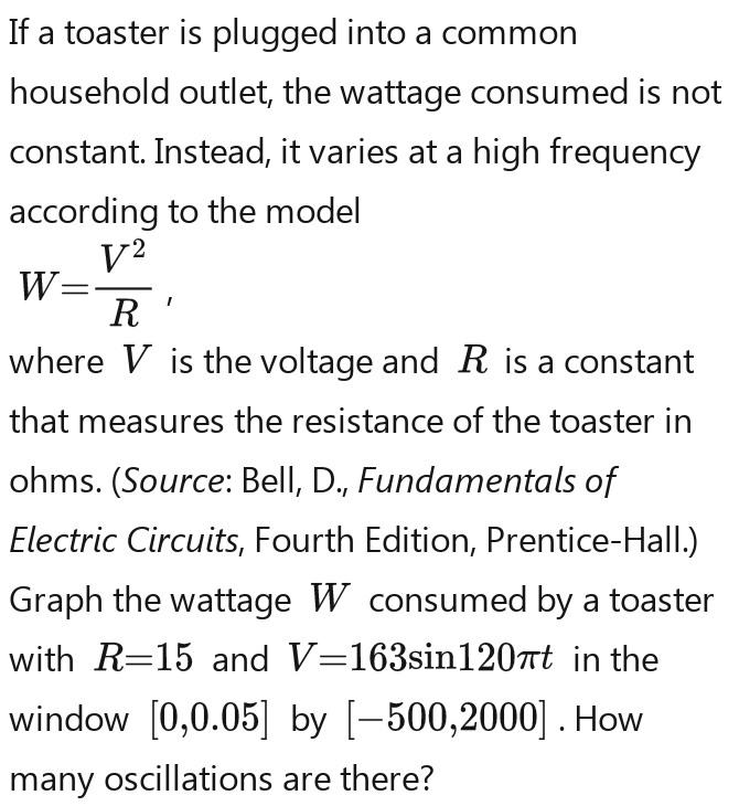 Solved: If a toaster is plugged into a common household outlet, the ...