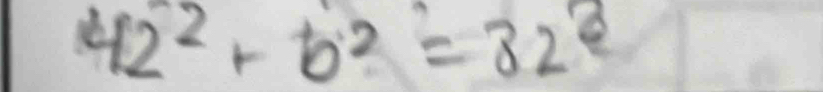 42^2+b^2=82^2