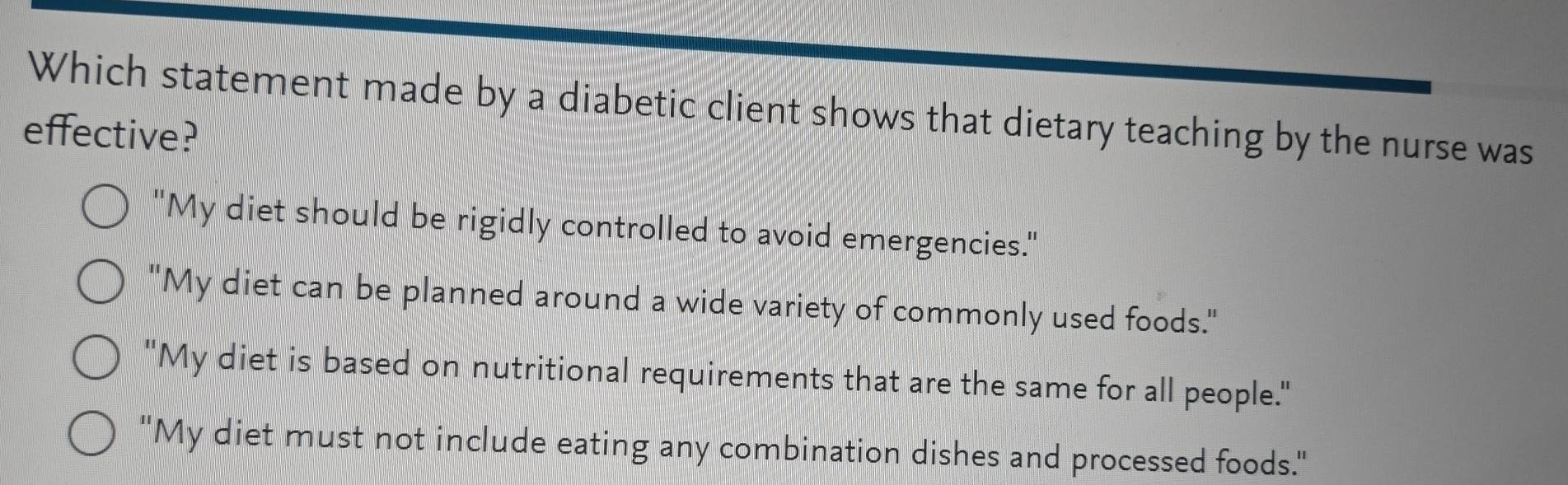 Solved: Which statement made by a diabetic client shows that dietary ...