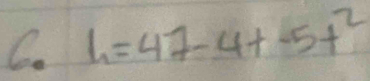 h=47-4t-5t^2