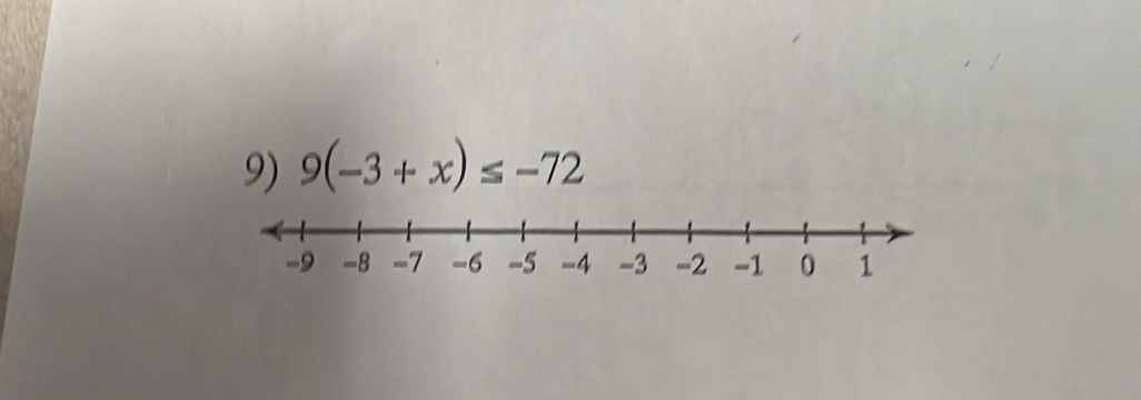 9(-3+x)≤ -72