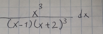 frac x^3(x-1)(x+2)^3dx