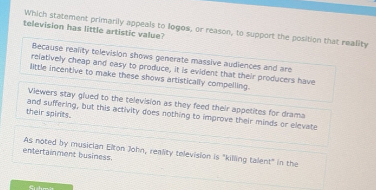 Solved: television has little artistic value? Which statement primarily ...