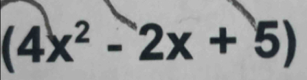 (4x^2-2x+5)