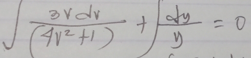 ∈t  3vdv/(4v^2+1) + dy/y =0