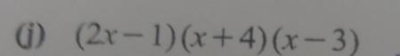 (2x-1)(x+4)(x-3)