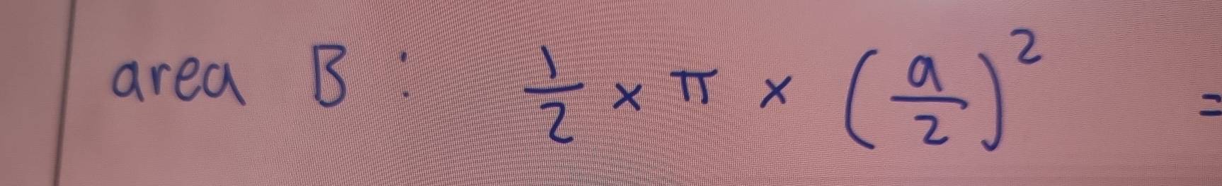 area B
 1/2 * π * ( 9/2 )^2=