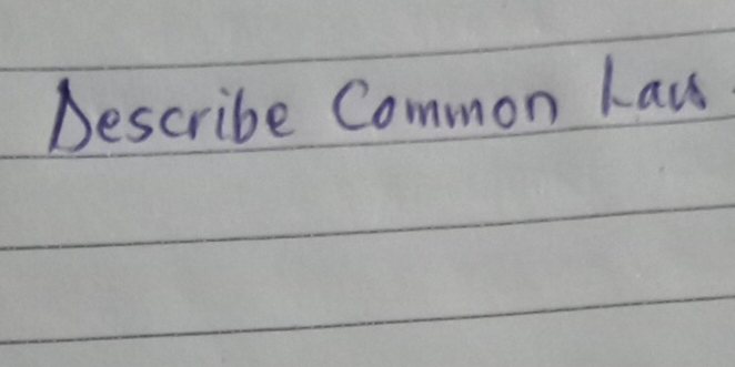 Describe Common Laus