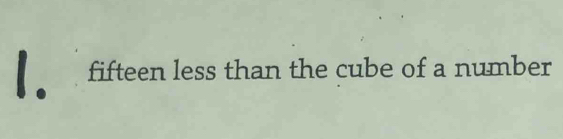 fifteen less than the cube of a number