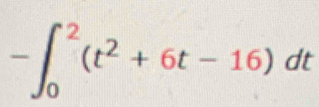 -∈t _0^(2(t^2)+6t-16)dt