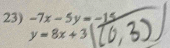 -7x-5y=-
y=8x+3